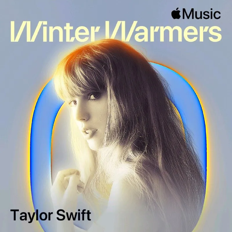TaylorSwift苹果音乐歌单WinterWarmers