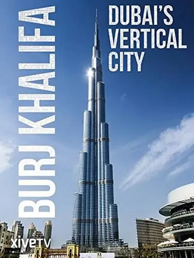 哈利法塔BurjKhalifaDubai'sVerticalCity（2011）