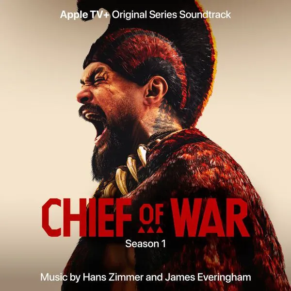 汉斯季默剧集战酋配乐OSTHansZimmer-ChiefofWar（OriginalSeriesSoundtrack）（2025）FLAC24bit48kHz